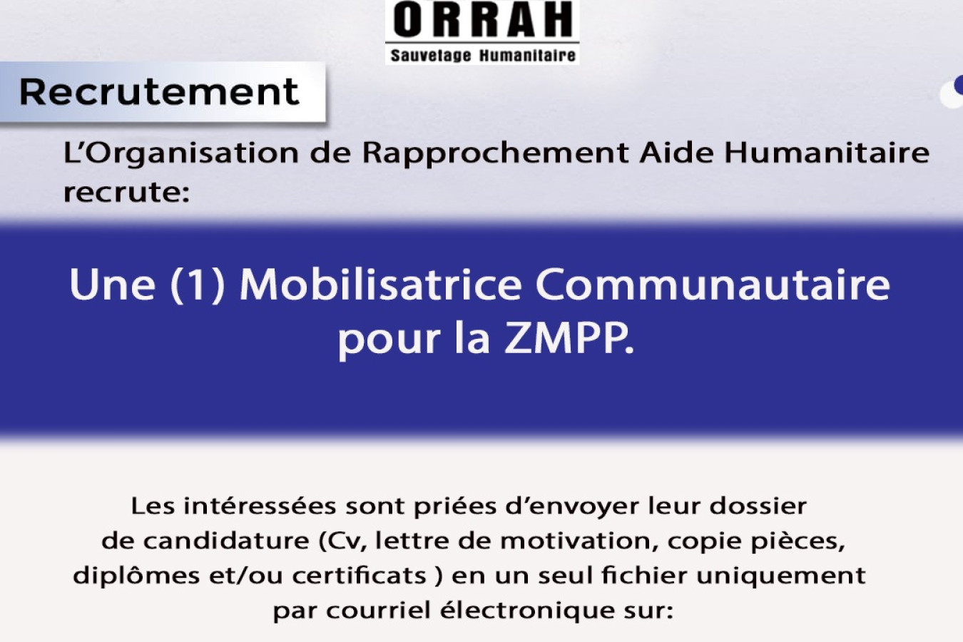 L'Organisation de Rapprochement Aide Humanitaire recrute: